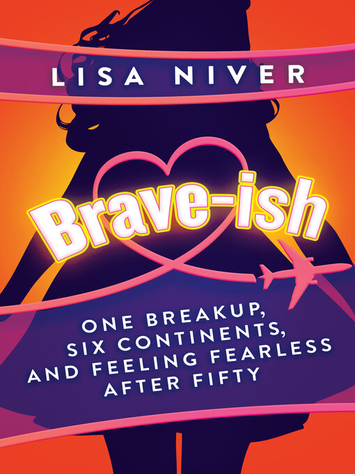 Title details for Brave-ish by Lisa Niver - Available